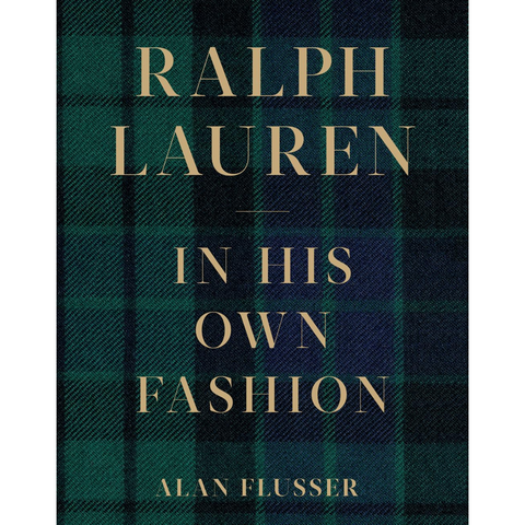 Ralph Lauren: In His Own Fashion - Alan Flusser