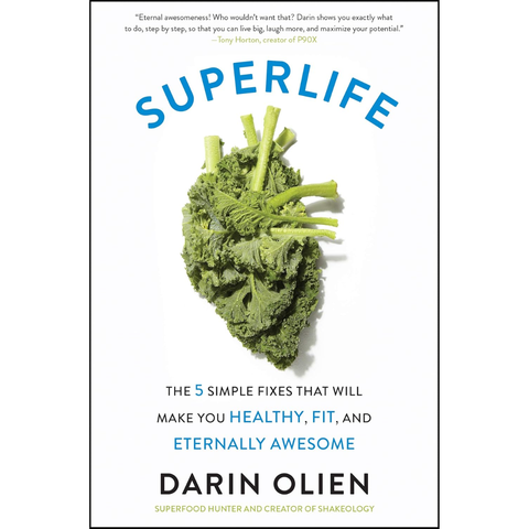 SuperLife: The 5 Simple Fixes That Will Make You Healthy, Fit, and Eternally Awesome (used) - Darin Olien