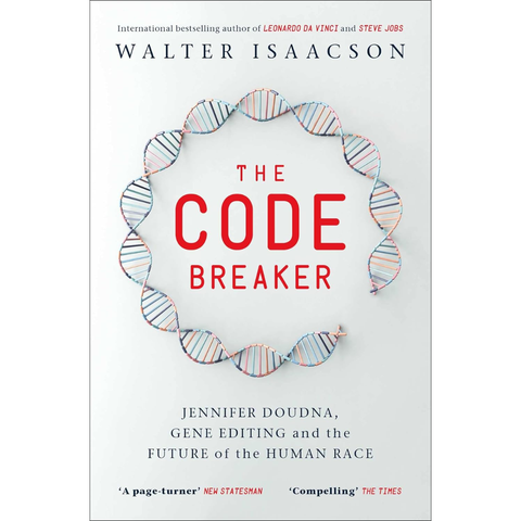 The Code Breaker: Jennifer Doudna, Gene Editing, and the Future of the Human Race (used) -  Walter Isaacson