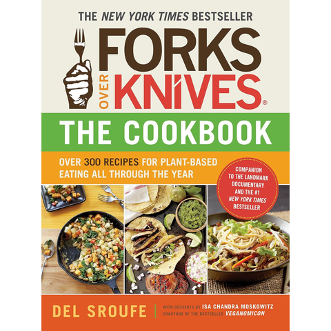 Forks Over Knives (used) - The Cookbook - Del Sroufe