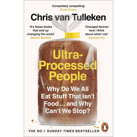 Ultra-Processed People: Why Do We All Eat Stuff That Isn't Food… and Why Can't We Stop? (used) - Chris van Tulleken