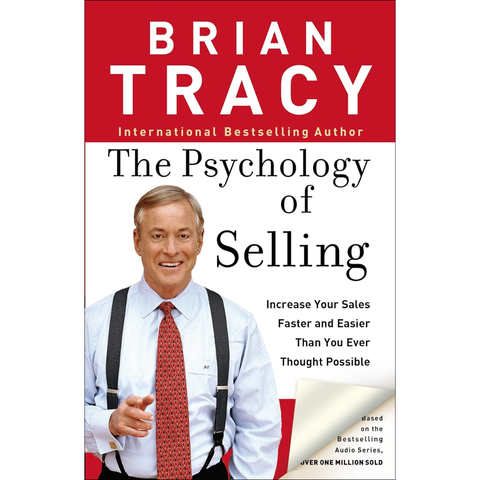 The Psychology of Selling: Increase Your Sales Faster and Easier Than You Ever Thought Possible (used) - Brian Tracy