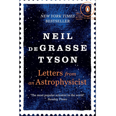 Letters from an Astrophysicist - Neil deGrasse Tyson