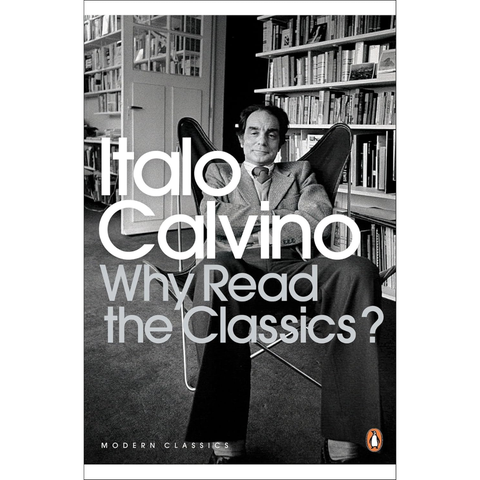 Why Read the Classics? - Italo Calvino