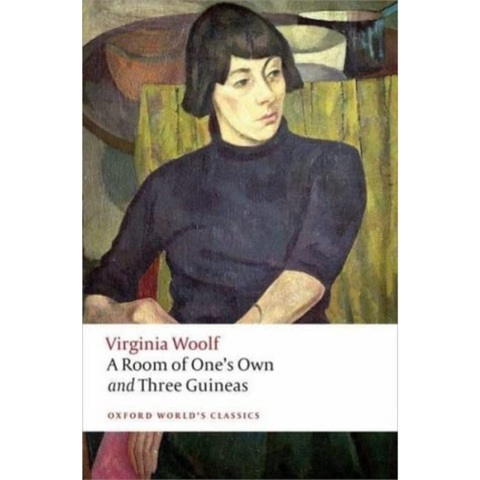 A Room of One's Own, and Three Guineas - Virginia Woolf
