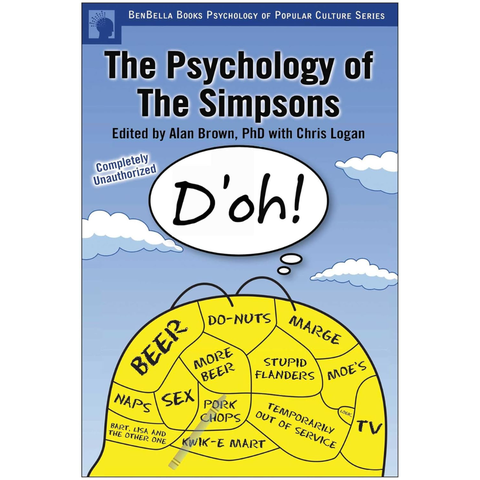 The Psychology of the Simpsons: D'oh! - Alan S. Brown