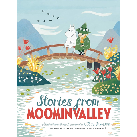 Stories from Moominvalley - Alex Haridi, Tove Jansson, Cecilia Davidsson