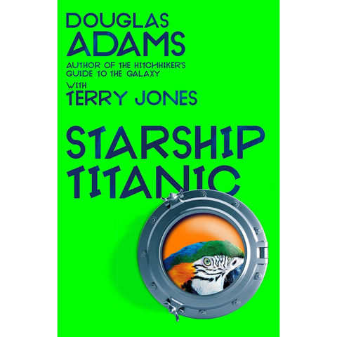 Starship Titanic - Terry Jones, Douglas Adams