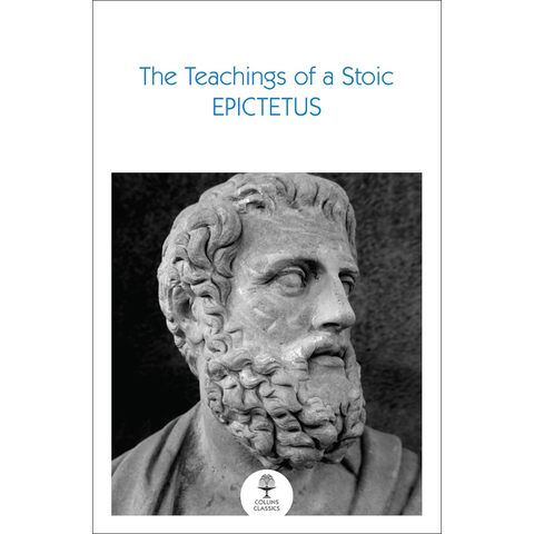 The Teachings of a Stoic: Selected Discourses and the Encheiridion - Epictetus