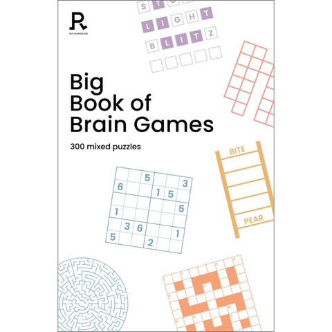 Big Book of Brain Games: a bumper mixed puzzle book for adults containing 300 puzzles - Richardson Puzzles and Games