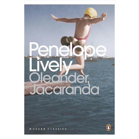 Oleander, Jacaranda: A Childhood Perceived - Penelope Lively
