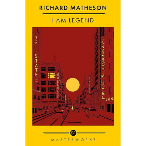 I Am Legend - Richard Matheson