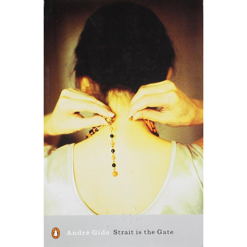 Strait is the Gate - André Gide