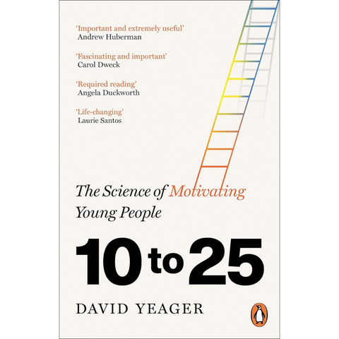 10 to 25: The Science of Motivating Young People - David Yeager