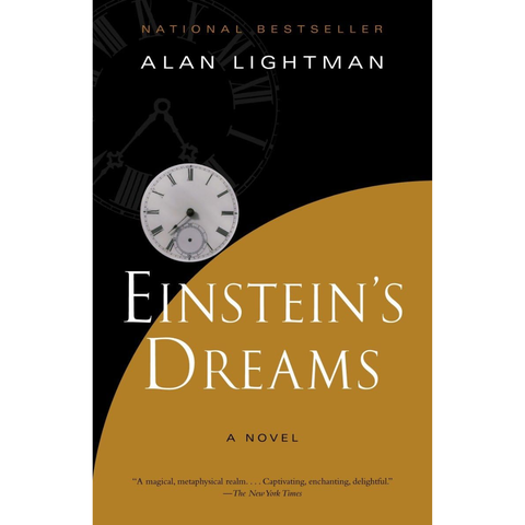 Einstein’s Dreams - Alan Lightman
