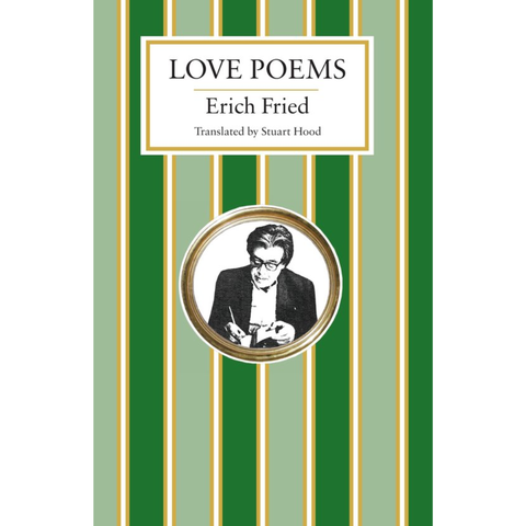 Love Poems - Erich Fried