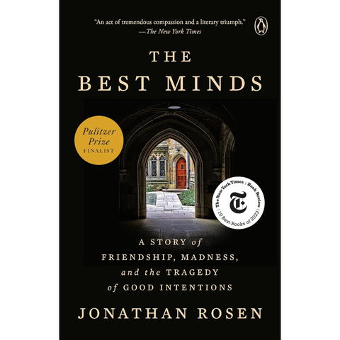 The Best Minds: A Story of Friendship, Madness, and the Tragedy of Good Intentions - bargain - Jonathan Rosen