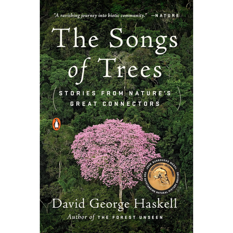 The Songs of Trees: Stories from Nature's Great Connectors - bargain - David George Haskell