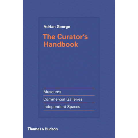The Curator's Handbook - Adrian George