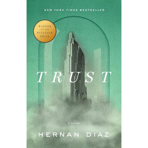 Trust - Hernan Diaz
