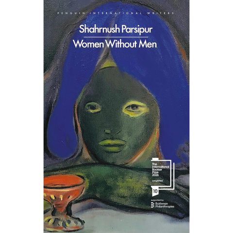 Women Without Men - Shahrnush Parsipur