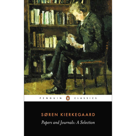 Papers and Journals: A Selection - Søren Kierkegaard
