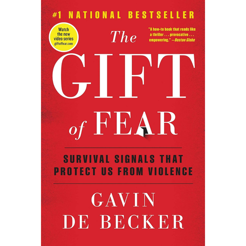 The Gift of Fear: Survival Signals That Protect Us from Violence - Gavin de Becker