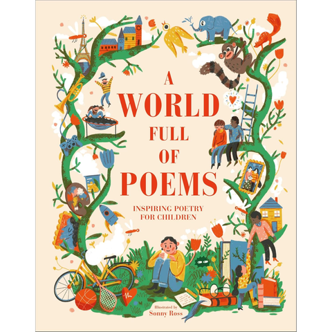 A World Full of Poems: Inspiring poetry for children - D.K. Publishing