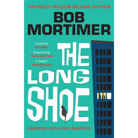 The Long Shoe - Bob Mortimer