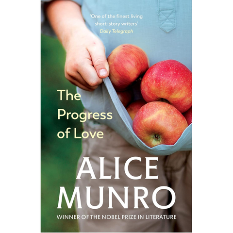 The Progress of Love - Alice Munro