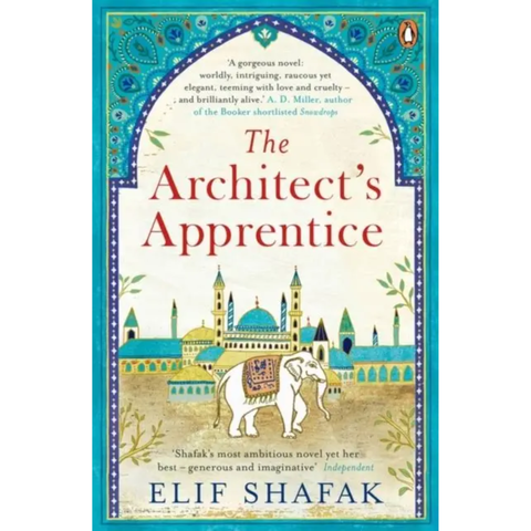 The Architect's Apprentice - Elif Shafak