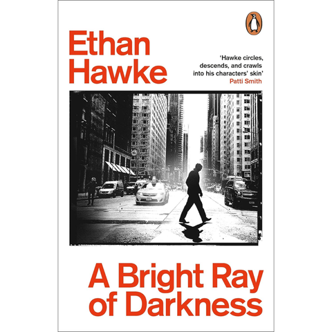 A Bright Ray Of Darkness - Ethan Hawke