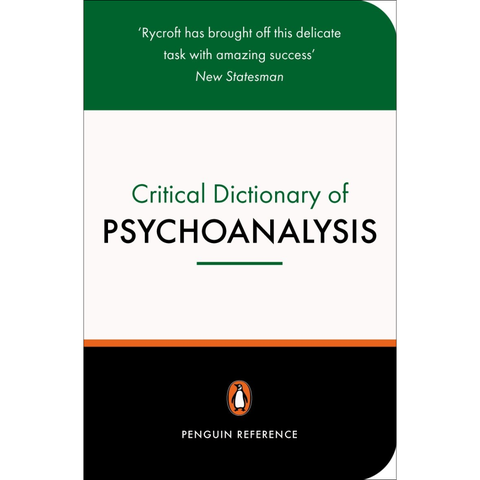 Critical Dictionary of Psychoanalysis - Charles Rycroft