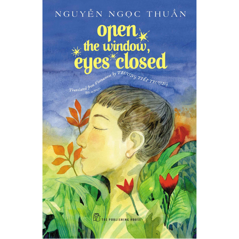 Open The Window, Eyes Closed - Nguyễn Ngọc Thuần