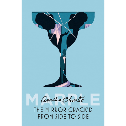 The Mirror Crack'd from Side to Side - Agatha Christie