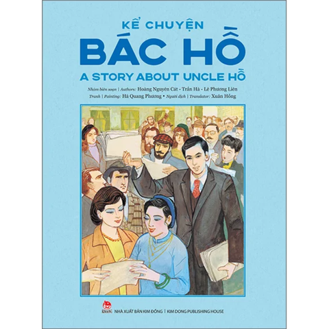 Kể Chuyện Bác Hồ - A Story About Uncle Hồ - Kim Đồng