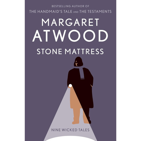 Stone Mattress: Nine Wicked Tales - Margaret Atwood