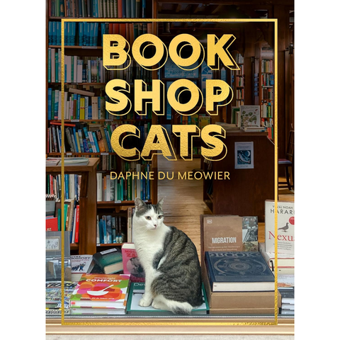 Bookshop Cats: A Beautifully Illustrated Photography Book of Cozy Bookstore Moggies - Daphne du Meowier