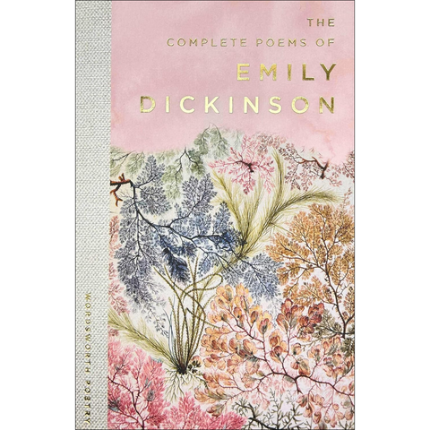 The Complete Poems of Emily Dickinson - Emily Dickinson