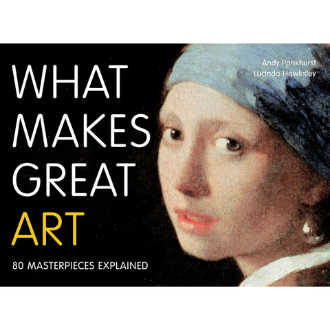 What Makes Great Art - Andy Pankhurst