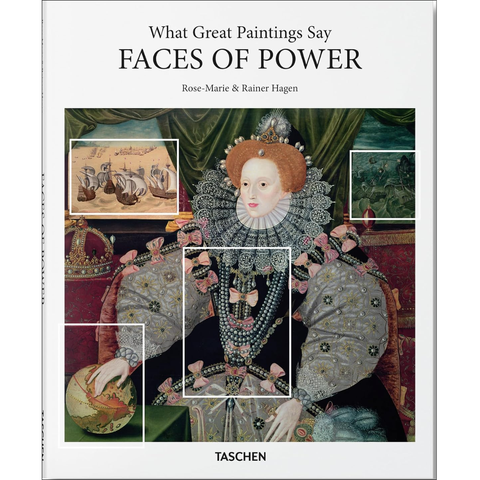What Great Paintings Say: Faces of Power - Rose-Marie Hagen, Rainer Hagen