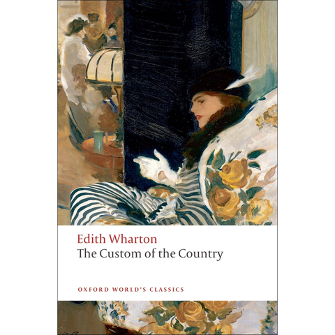 The Custom of the Country - Edith Wharton