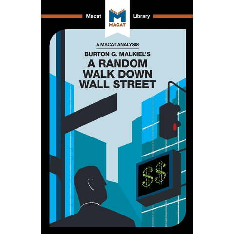 An Analysis of Burton G. Malkiel's A Random Walk Down Wall Street - Nicholas Burton