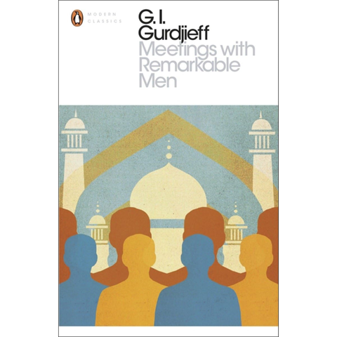 Meetings with Remarkable Men - G.I. Gurdjieff