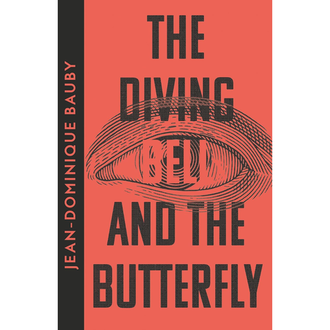 The Diving-Bell and the Butterfly - Jean-Dominique Bauby