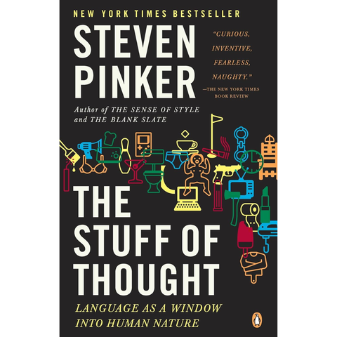 The Stuff of Thought: Language as a Window into Human Nature - Steven Pinker