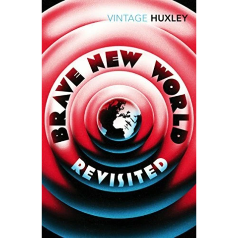Brave New World Revisted - Aldous Huxley