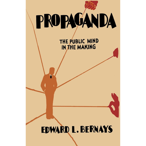 Propaganda - Edward L. Bernays