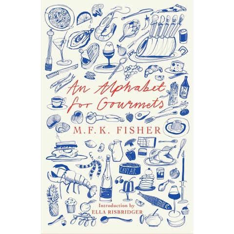 An Alphabet for Gourmets - M.F.K. Fisher