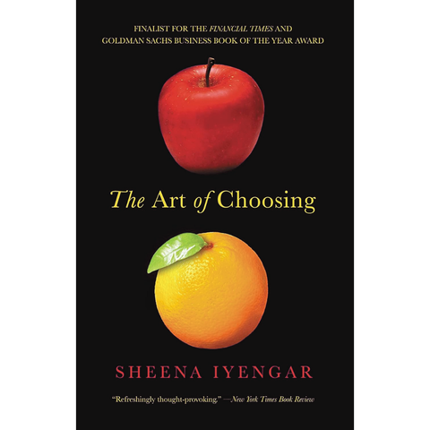 The Art of Choosing - Sheena Iyengar
